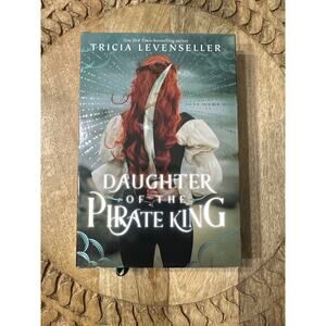 Daughter Of The Pirate King By Tricia Levenseller Hardcover Book